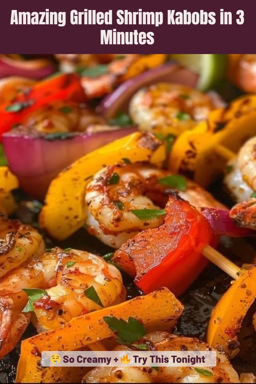 Amazing Grilled Shrimp Kabobs in 3 Minutes