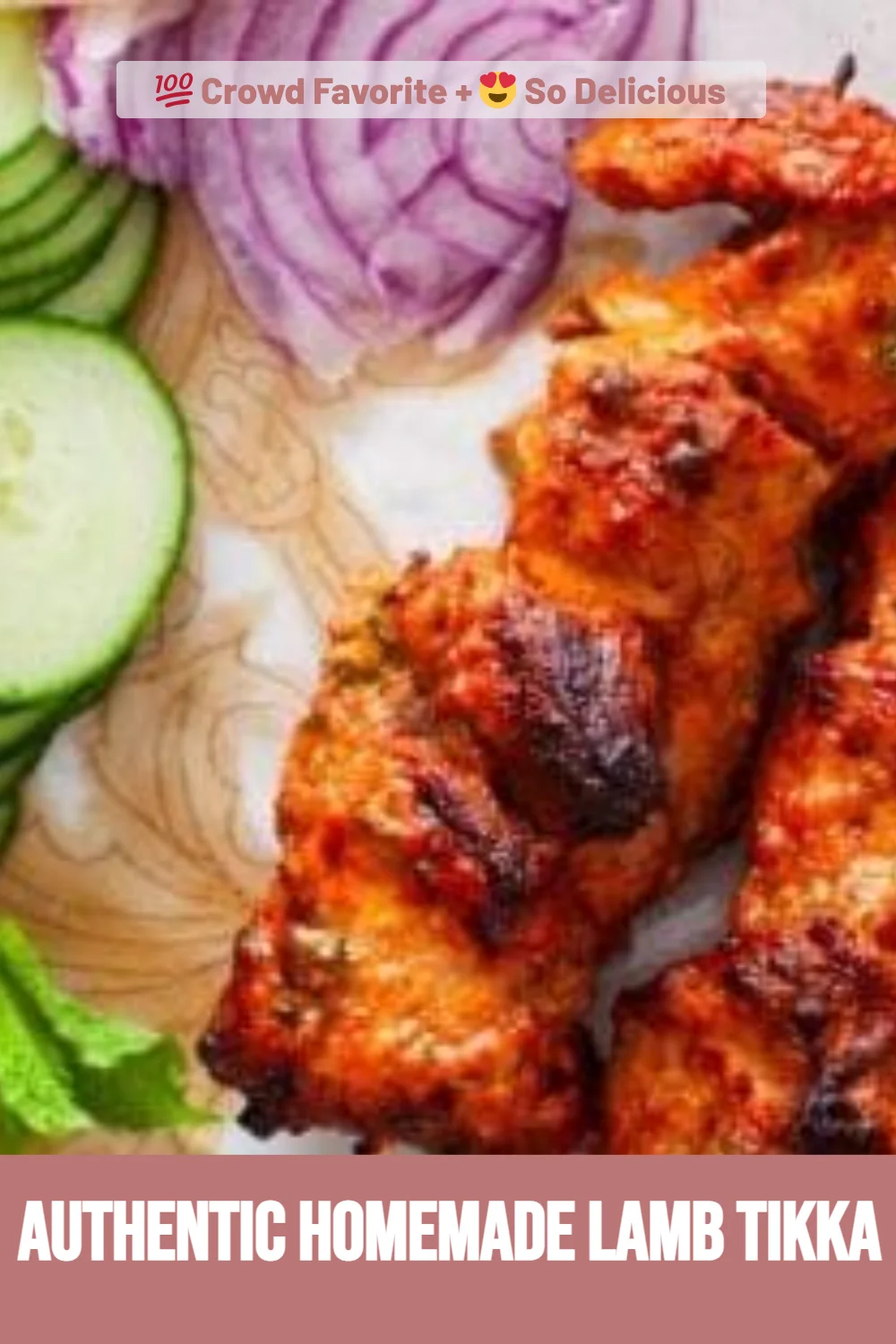 Authentic Homemade Lamb Tikka