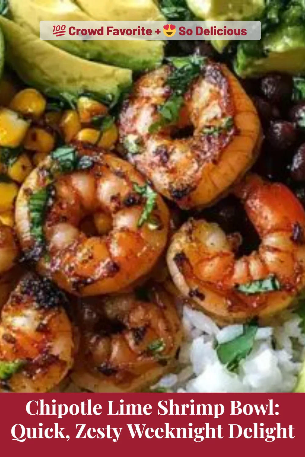 Chipotle Lime Shrimp Bowl: Quick, Zesty Weeknight Delight