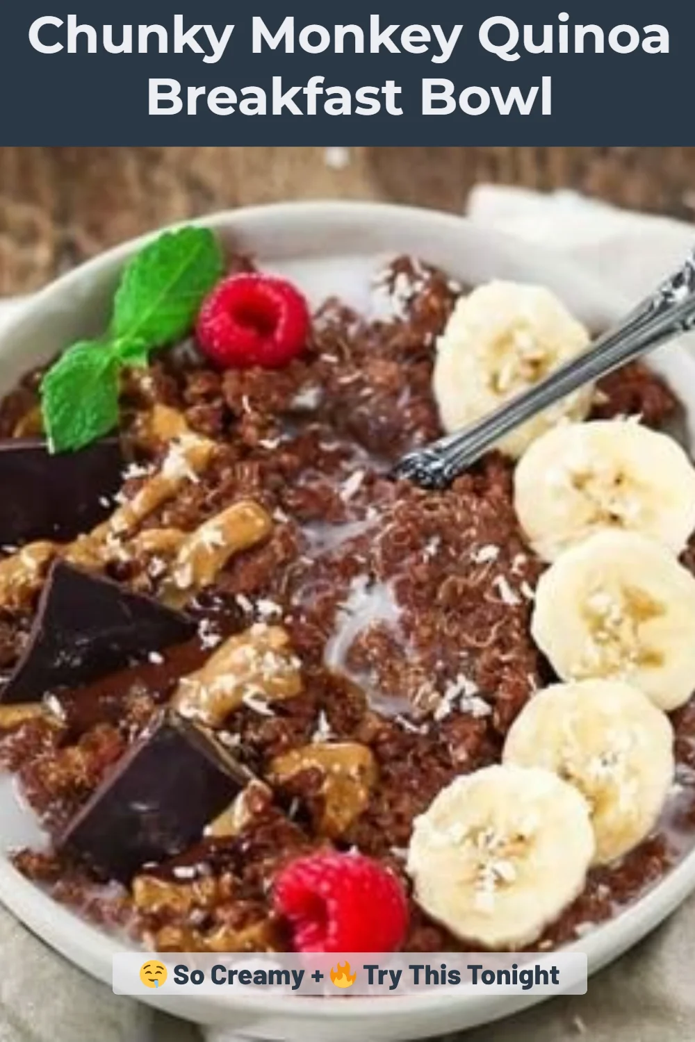 Chunky Monkey Quinoa Breakfast Bowl