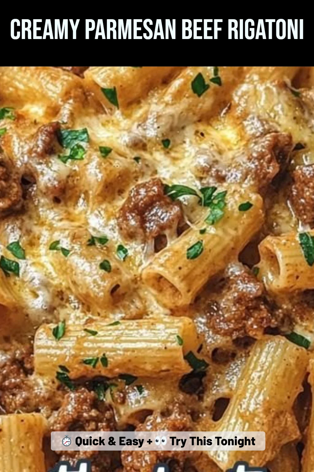 Creamy Parmesan Beef Rigatoni