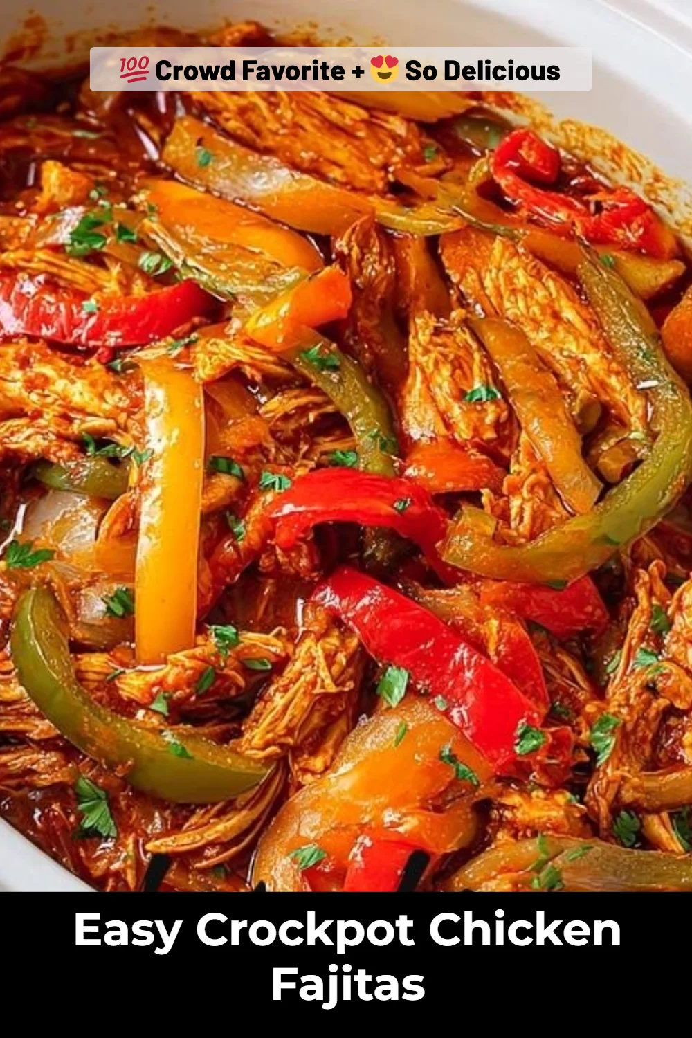 Easy Crockpot Chicken Fajitas