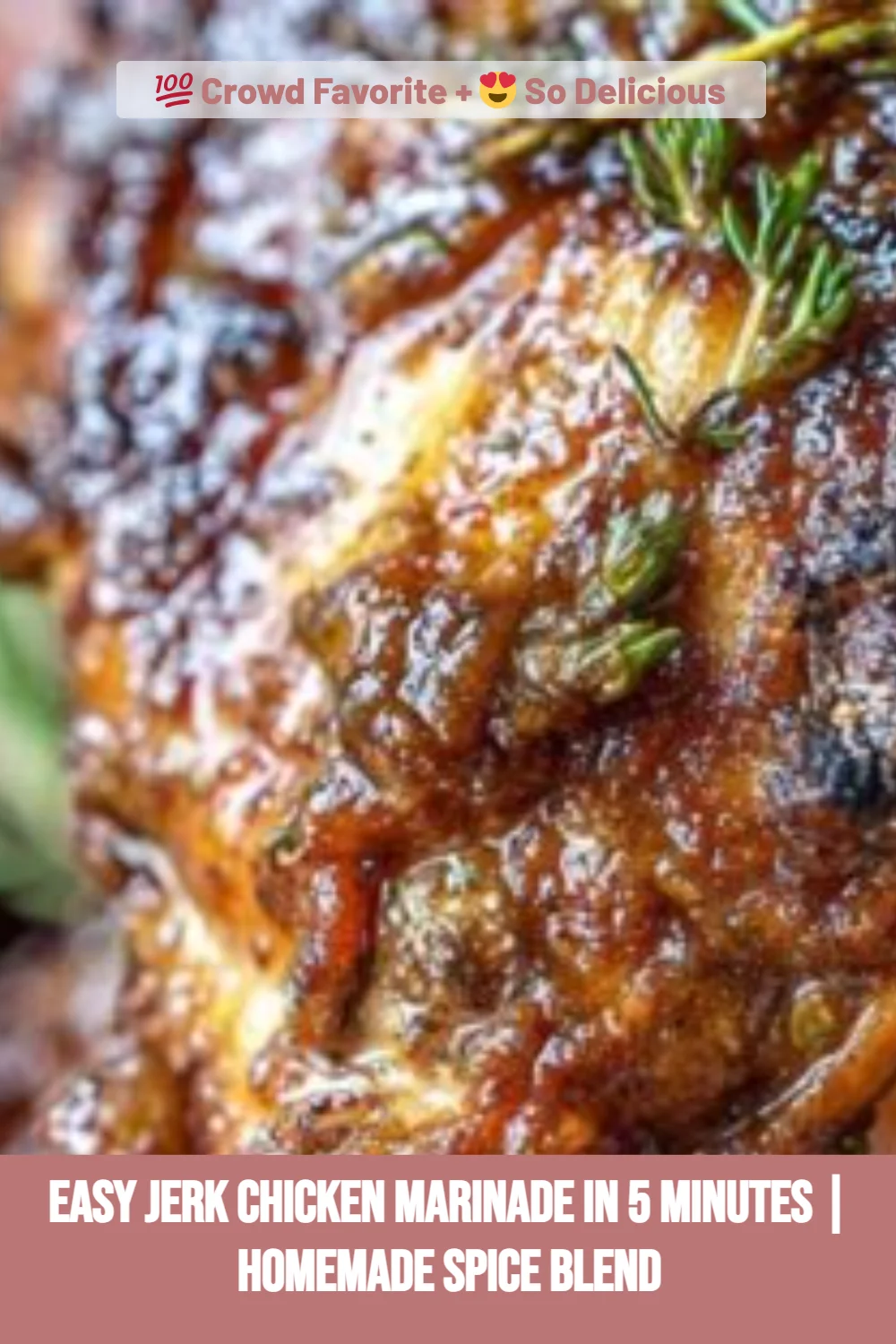 Easy Jerk Chicken Marinade in 5 Minutes | Homemade Spice Blend