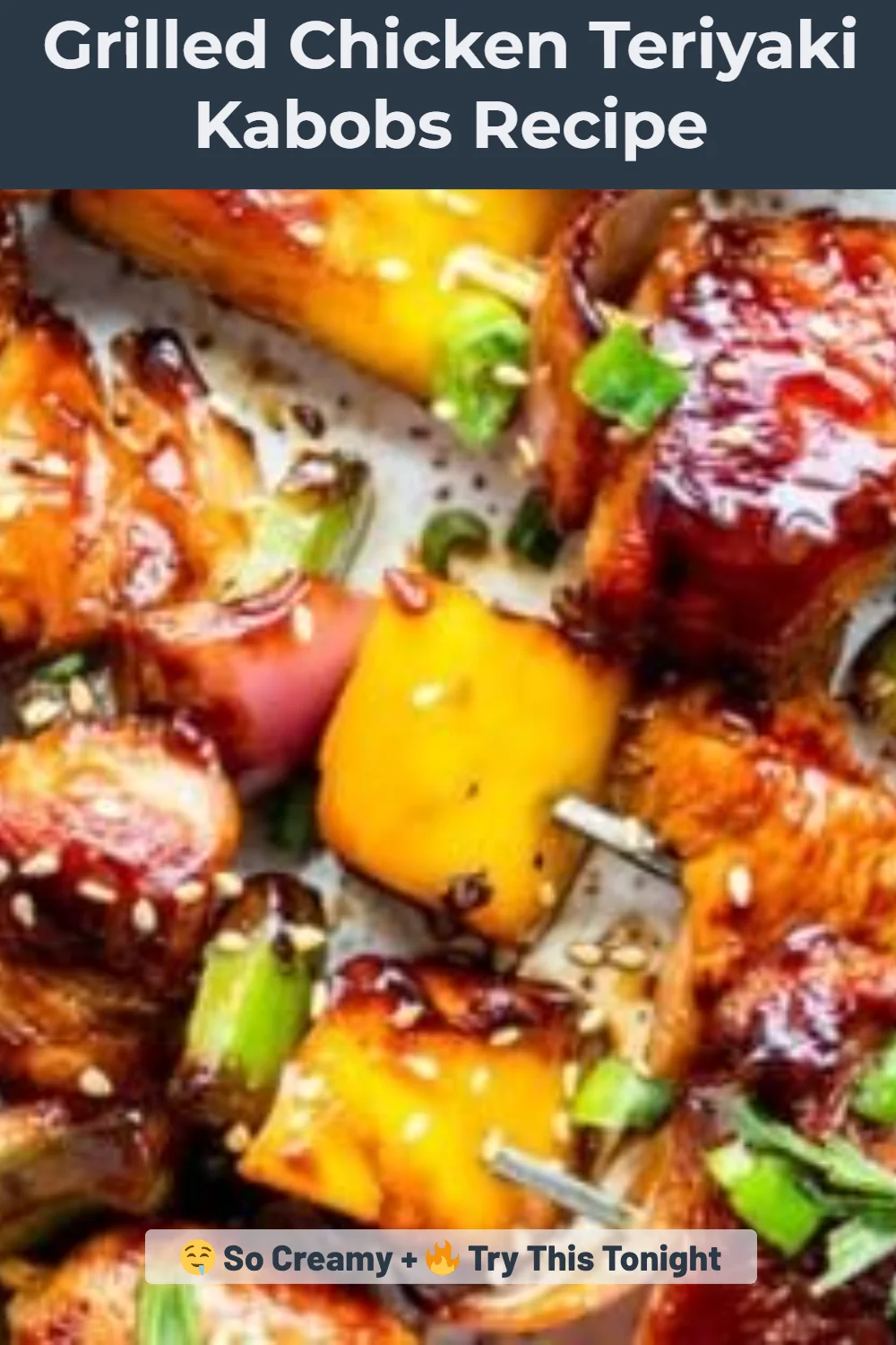 Grilled Chicken Teriyaki Kabobs Recipe