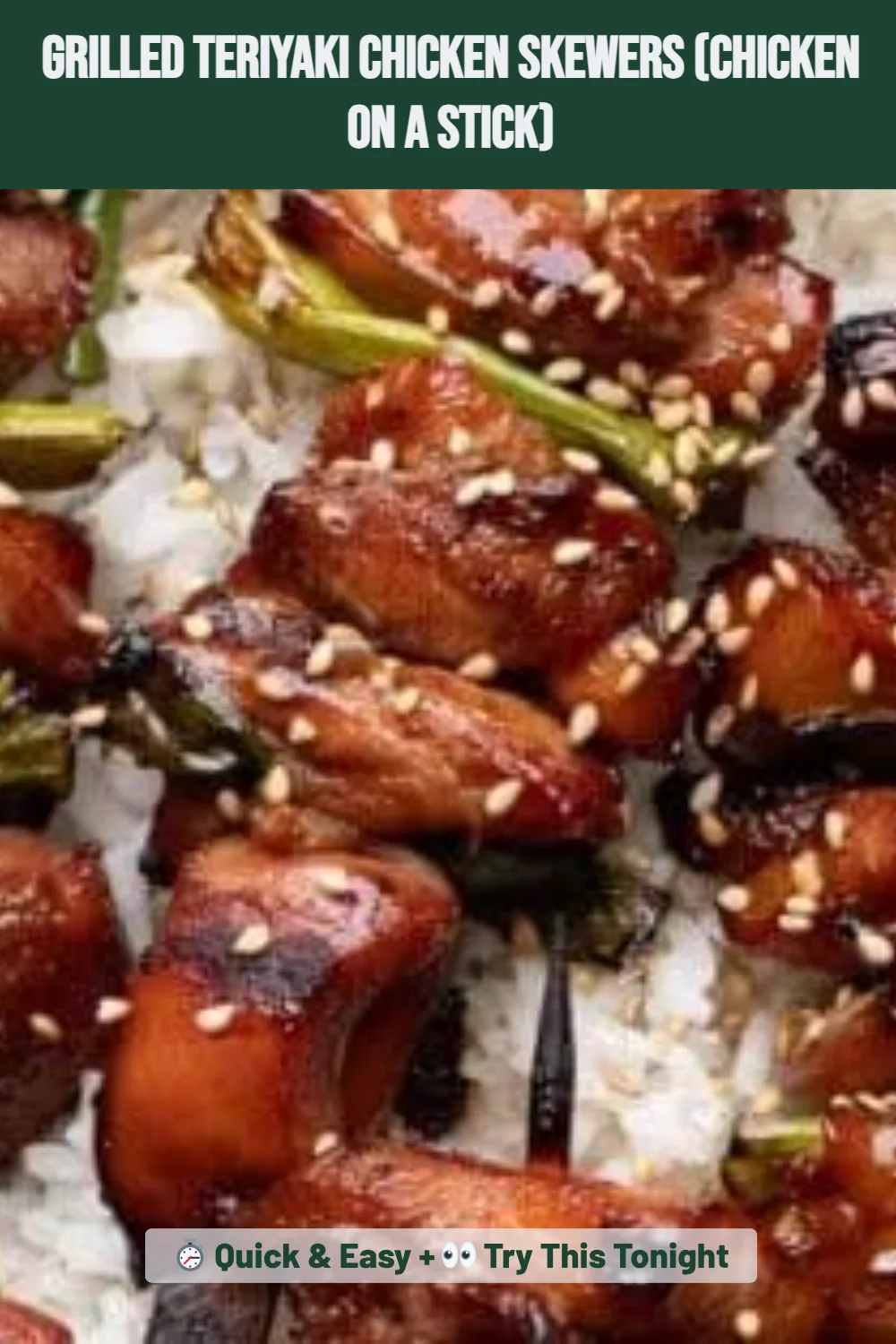 Grilled Teriyaki Chicken Skewers (Chicken on a Stick)