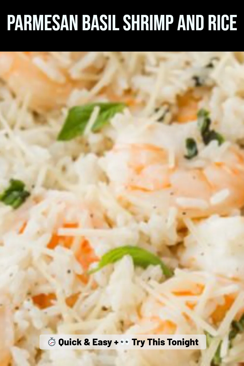 Parmesan Basil Shrimp and Rice