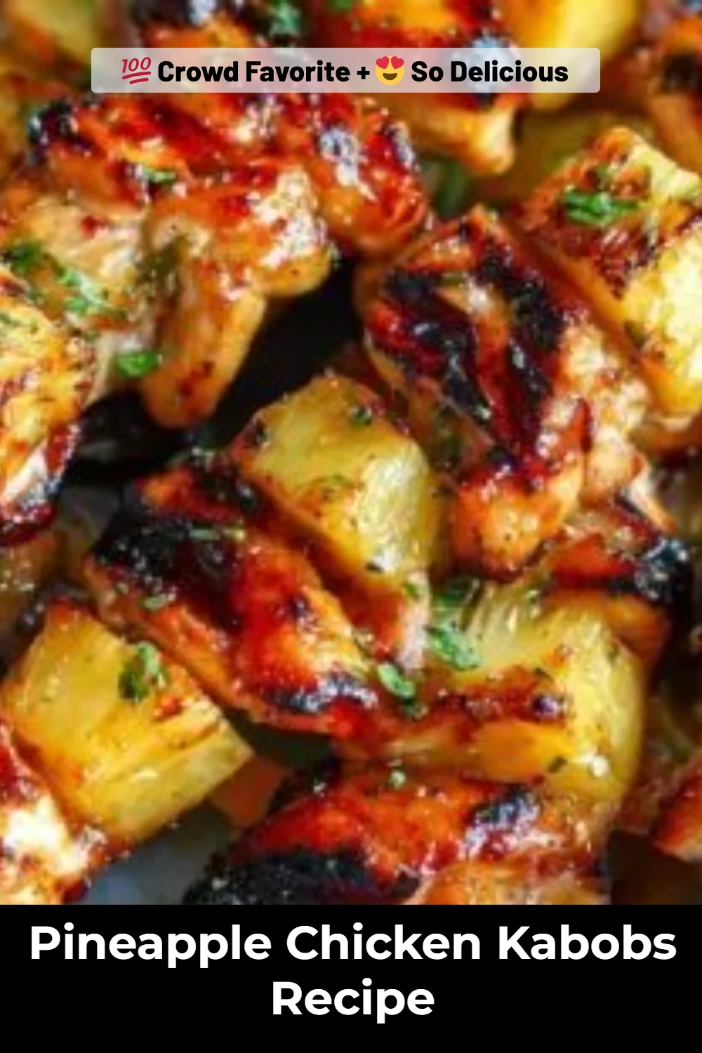 Pineapple Chicken Kabobs Recipe