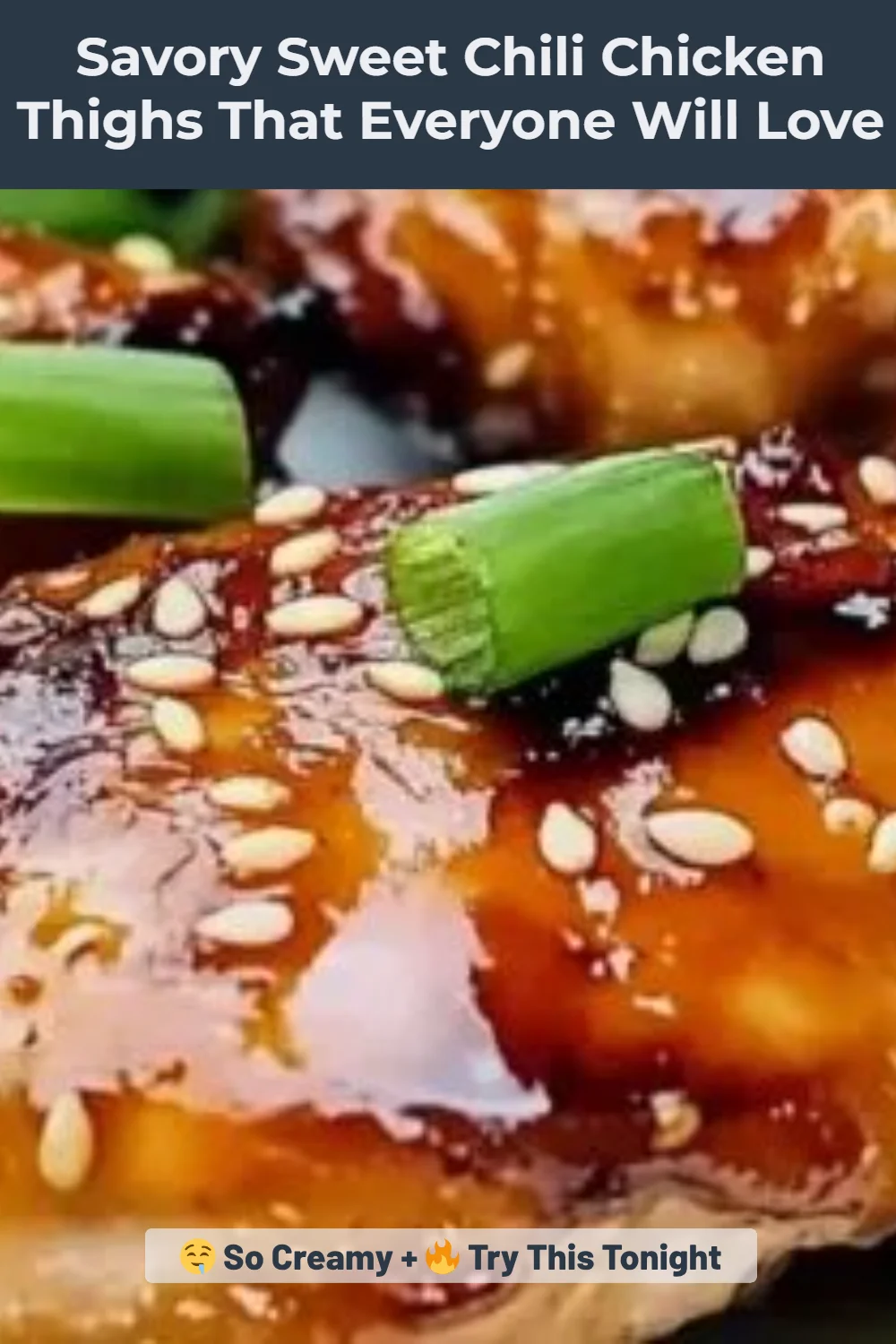 Savory Sweet Chili Chicken Thighs That Everyone Will Love