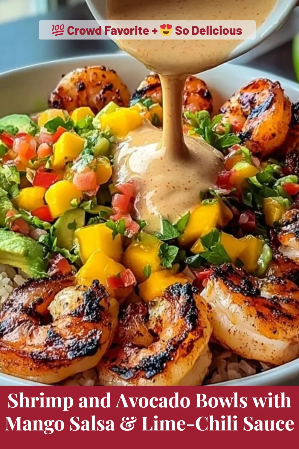 Shrimp and Avocado Bowls with Mango Salsa & Lime-Chili Sauce