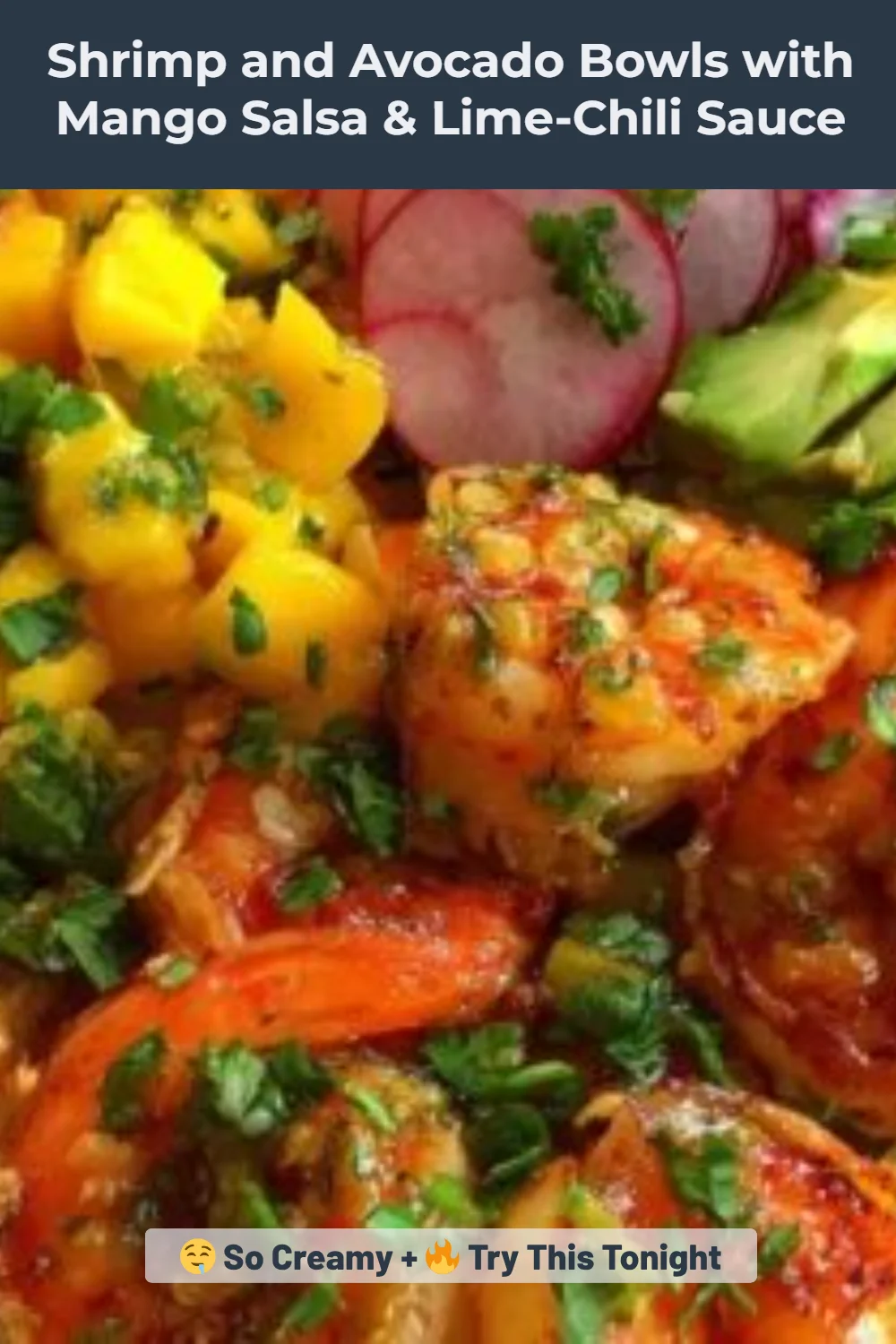Shrimp and Avocado Bowls with Mango Salsa & Lime-Chili Sauce
