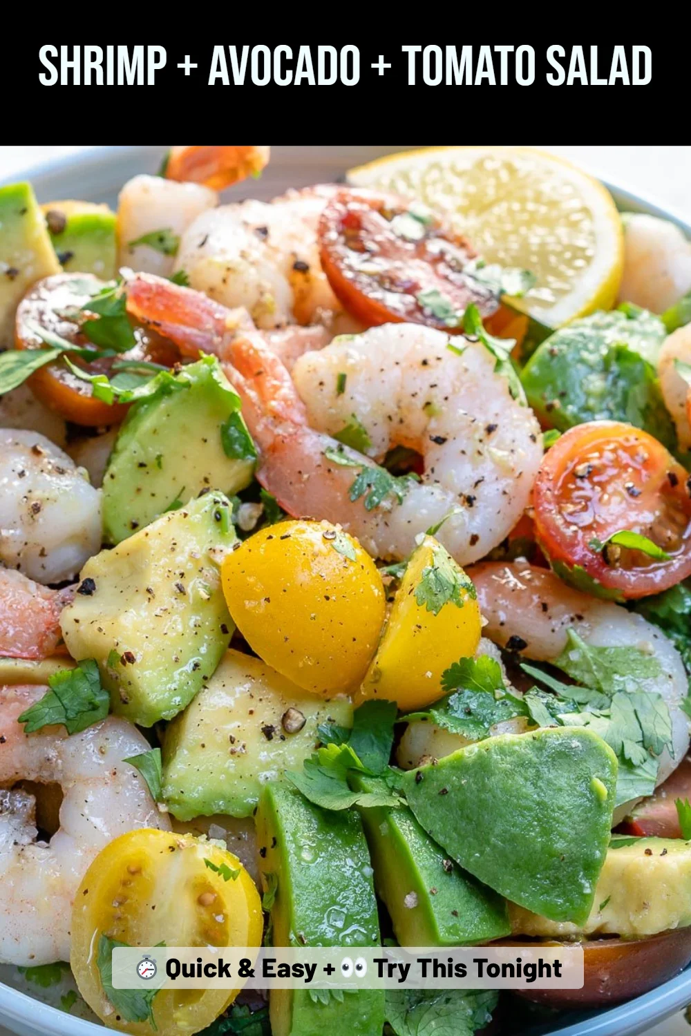 Shrimp + Avocado + Tomato Salad