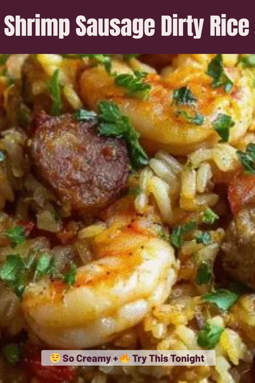 Shrimp Sausage Dirty Rice