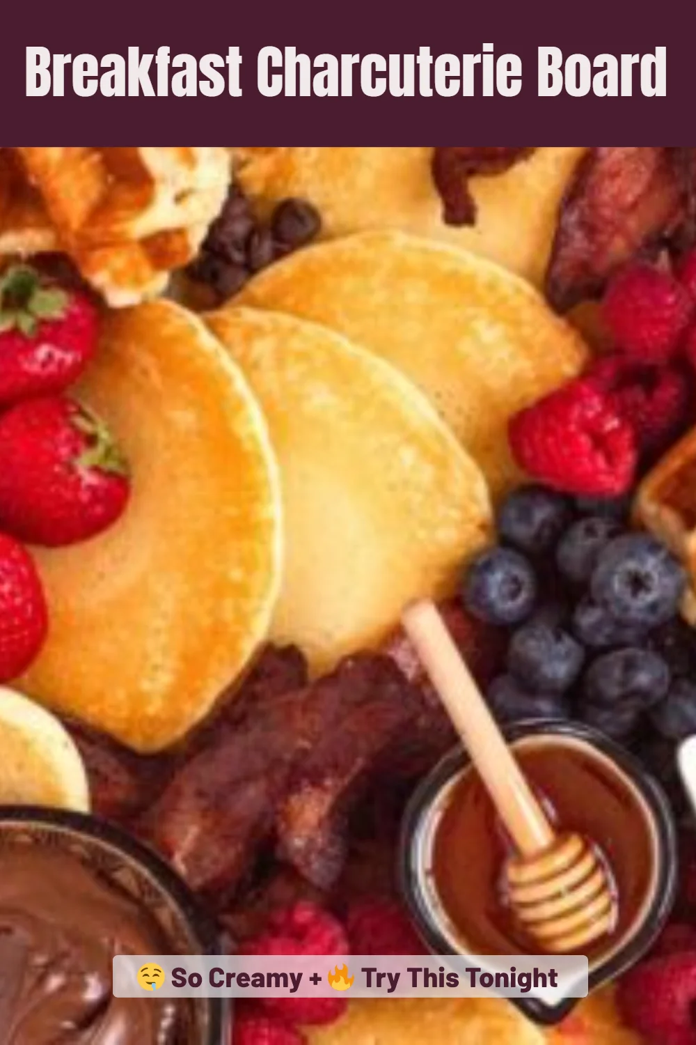 Breakfast Charcuterie Board