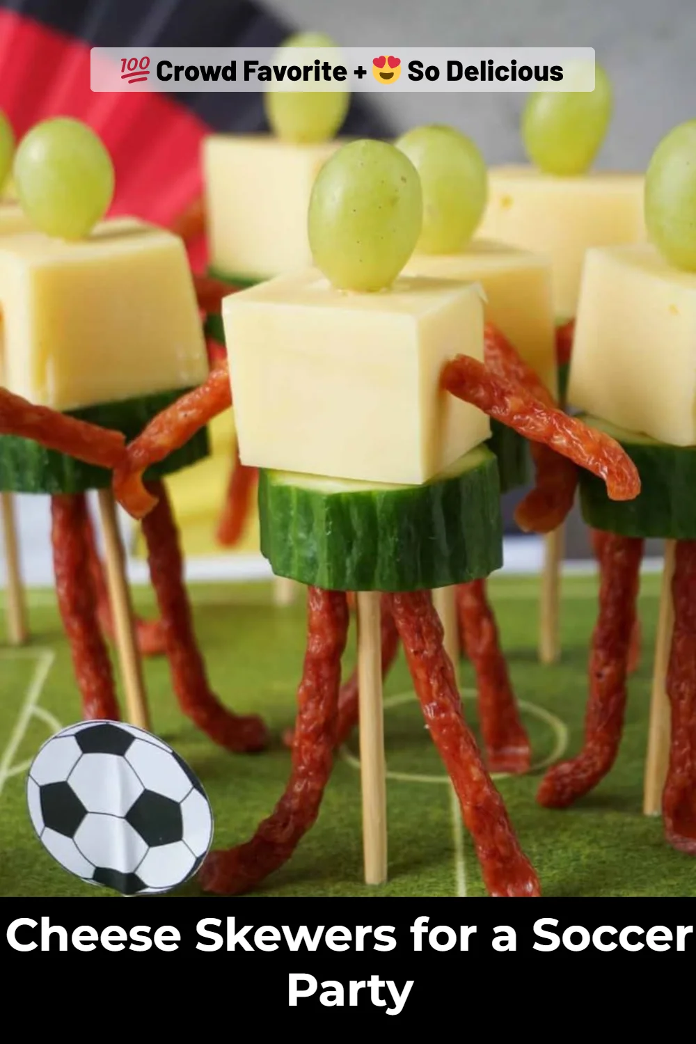 Cheese Skewers for a Soccer Party