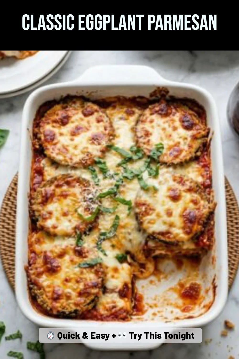 Classic Eggplant Parmesan