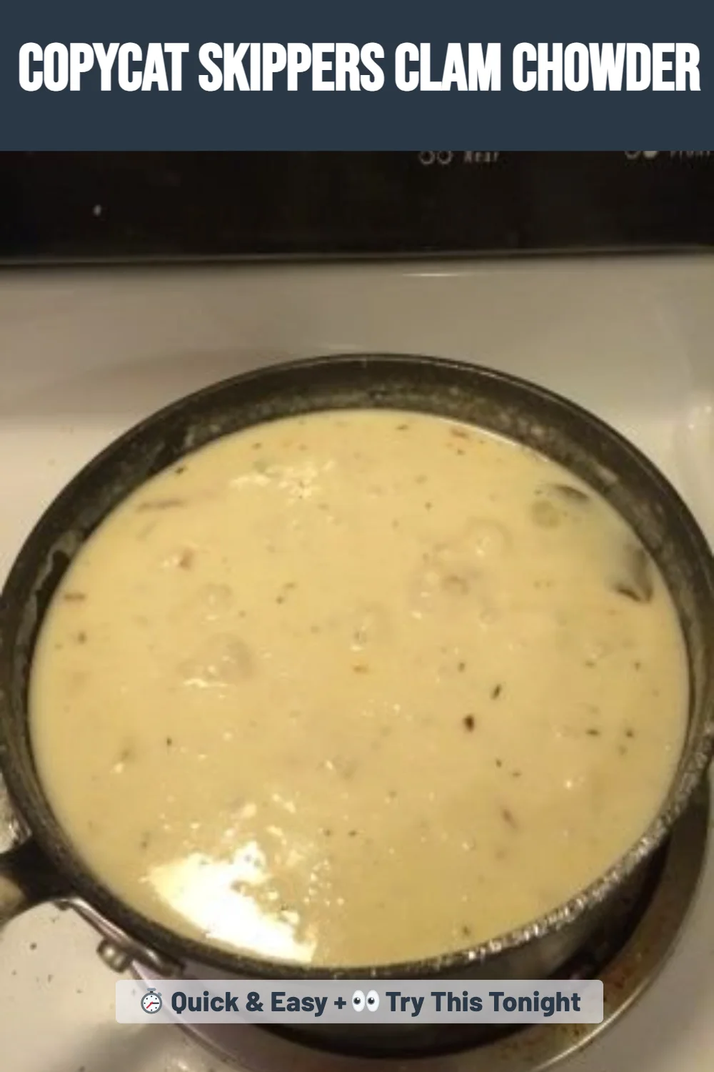 Copycat Skippers Clam Chowder
