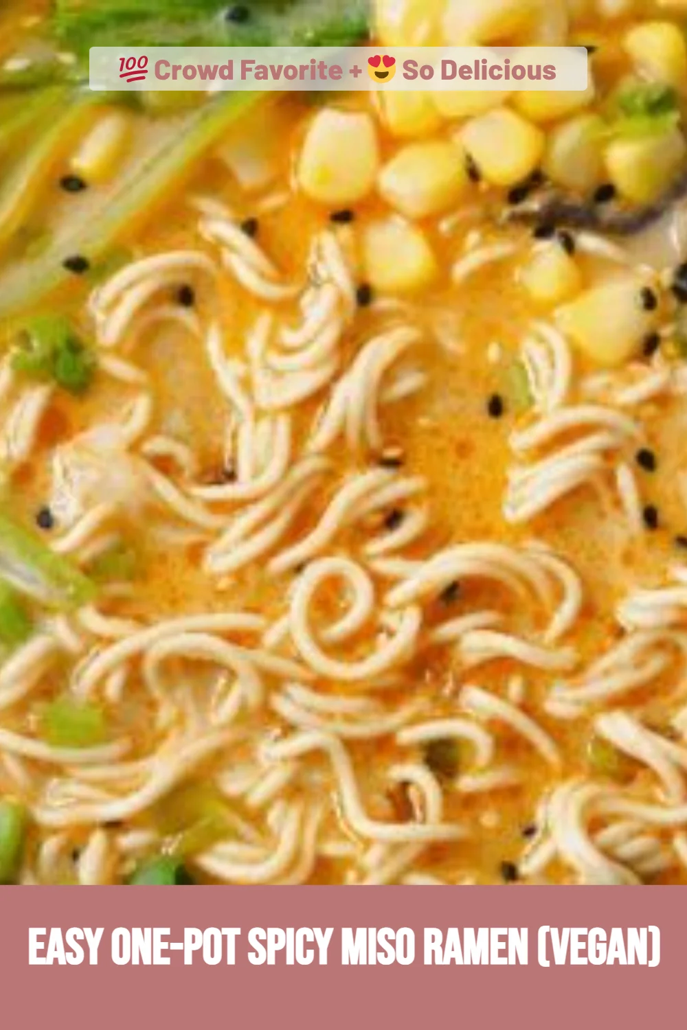 Easy One-Pot Spicy Miso Ramen (Vegan)
